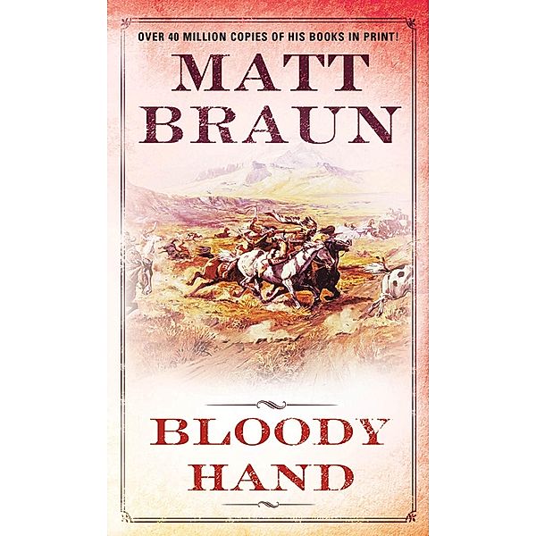 Bloody Hand, Matt Braun