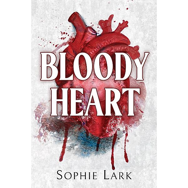 Bloody Heart, Sophie Lark