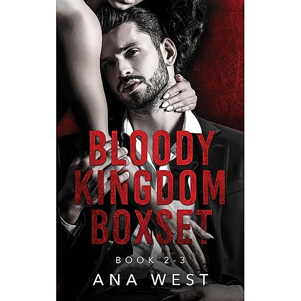 Bloody Kingdom Boxset / Bloody Kingdom, Ana West