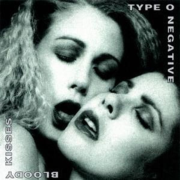 Bloody Kisses, Type O Negative