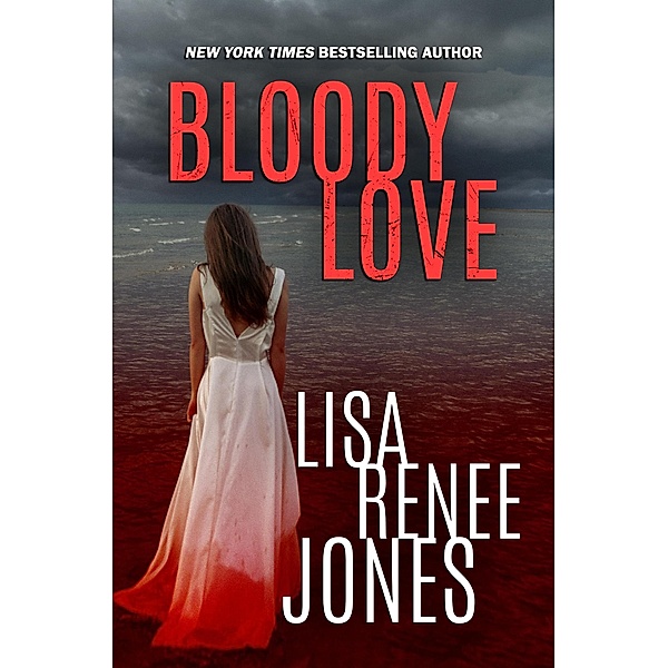 Bloody Love (Lilah Love, #6) / Lilah Love, Lisa Renee Jones
