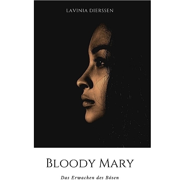 Bloody Mary - Das Erwachen des Bösen, Lavinia Dierssen