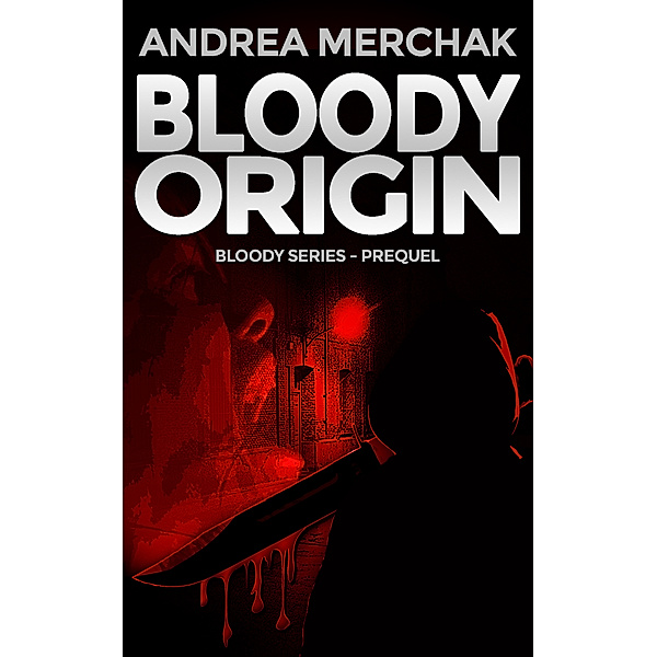 Bloody Origin, Andrea Merchak