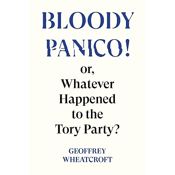 Bloody Panico!, Geoffrey Wheatcroft