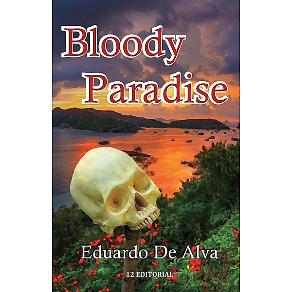 Bloody Paradise, Eduardo De Alva