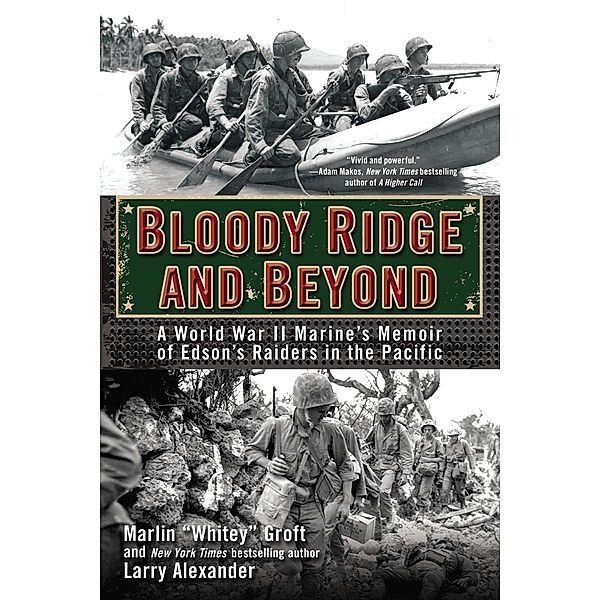 Bloody Ridge and Beyond, Marlin Groft, Larry Alexander