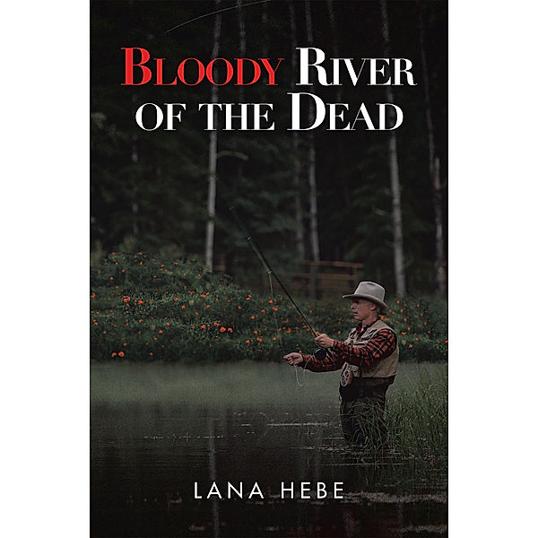 Bloody River of the Dead, Lana Hebe