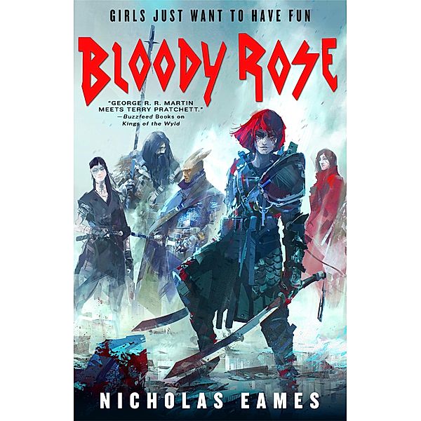 Bloody Rose / The Band, Nicholas Eames