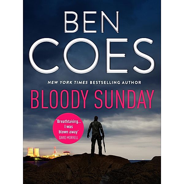 Bloody Sunday / Dewey Andreas Thrillers, Ben Coes