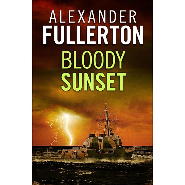 Bloody Sunset / The Russian Battles Bd.1, Alexander Fullerton