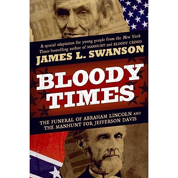 Bloody Times, James L. Swanson