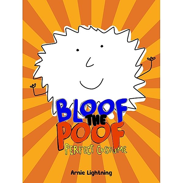 Bloof the Poof: Perfect Costume, Arnie Lightning