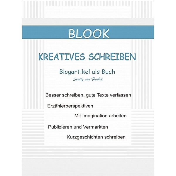 Blook - Kreatives Schreiben, Scully van Funkel