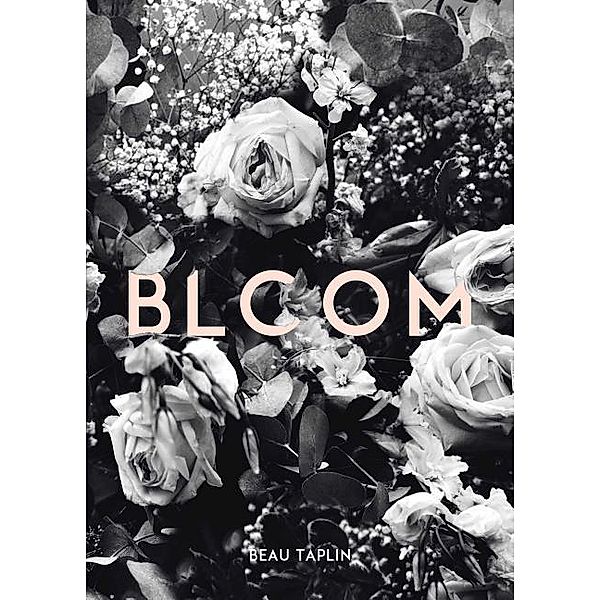 Bloom, Beau Taplin