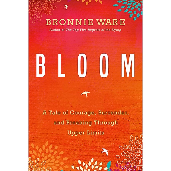 Bloom, Bronnie Ware