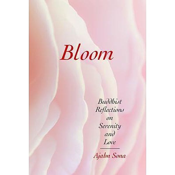 Bloom, Ajahn Sona