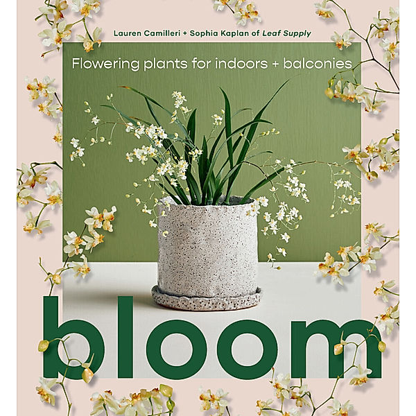 Bloom, Lauren Camilleri, Sophia Kaplan