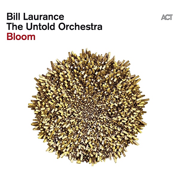 Bloom (Digipak), Bill Laurance & The Untold Orchestra