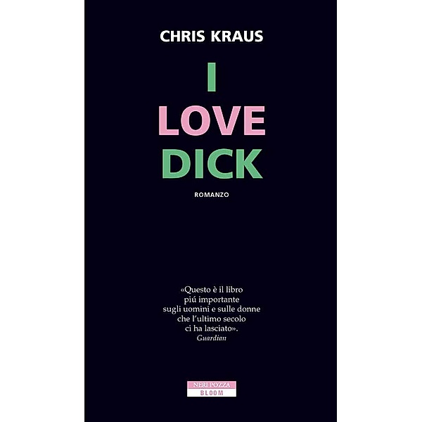 Bloom: I love Dick, Chris Kraus