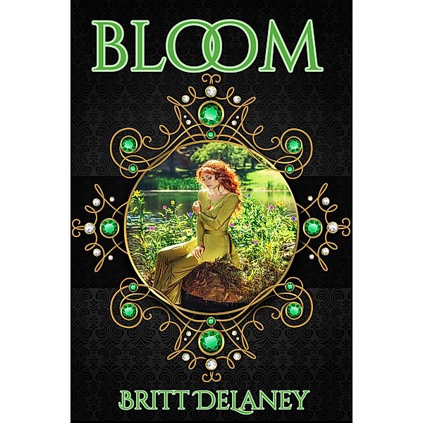 Bloom (Seasons of Love, #1) / Seasons of Love, Britt Delaney
