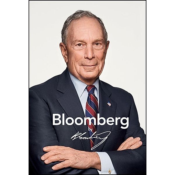 Bloomberg by Bloomberg, Revised and Updated, Michael R. Bloomberg
