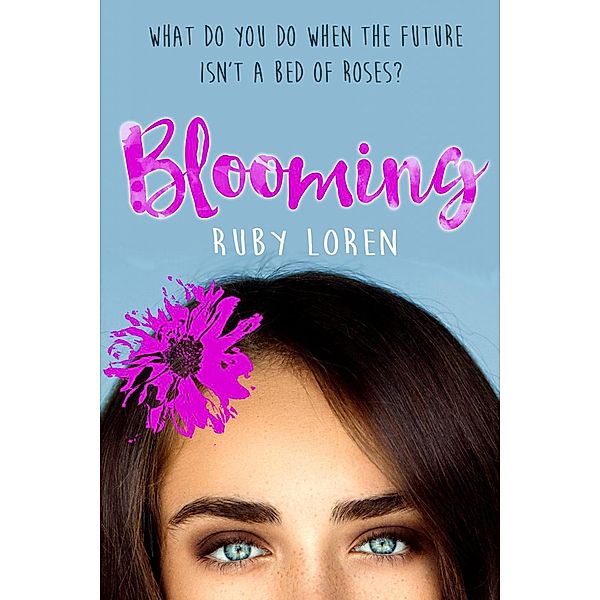 Blooming (Blooming Series, #1), Ruby Loren