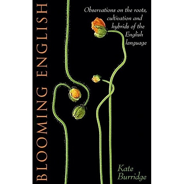 Blooming English, Kate Burridge