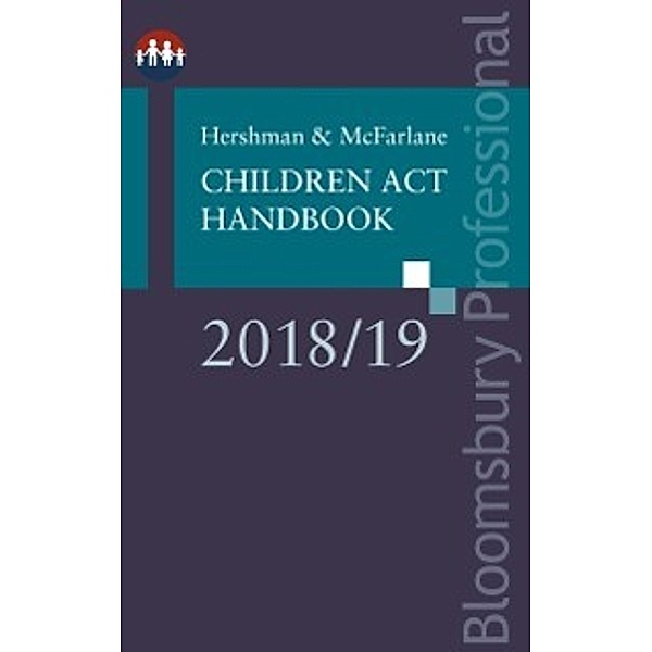 Bloomsbury Family Law: Hershman and McFarlane: Children Act Handbook 2018/19, McFarlane Andrew McFarlane