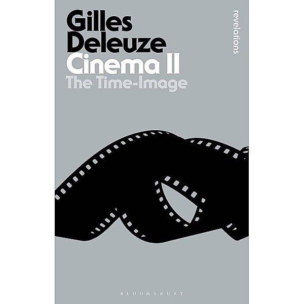 Bloomsbury Revelations / Cinema. Vol.2.Vol.2, Gilles Deleuze