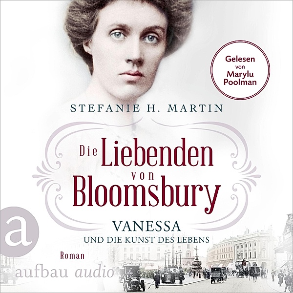 Bloomsbury-Saga - 2 - Die Liebenden von Bloomsbury - Vanessa und die Kunst des Lebens, Stefanie H. Martin