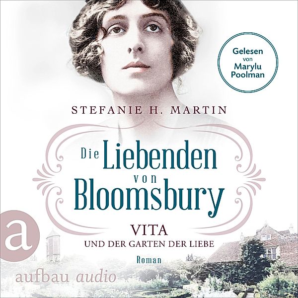 Bloomsbury-Saga - 3 - Die Liebenden von Bloomsbury - Vita und der Garten der Liebe, Stefanie H. Martin