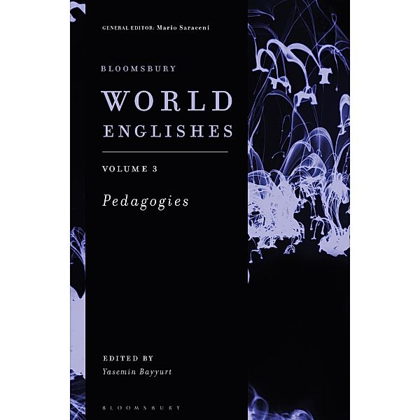 Bloomsbury World Englishes Volume 3: Pedagogies