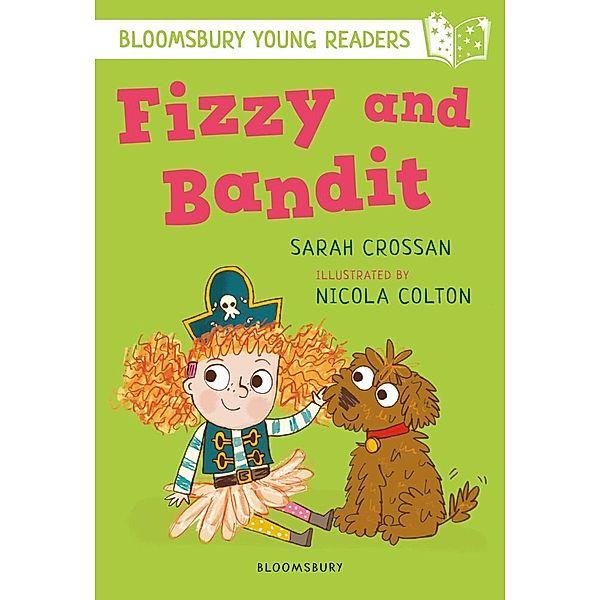 Bloomsbury Young Readers / Fizzy and Bandit, Sarah Crossan