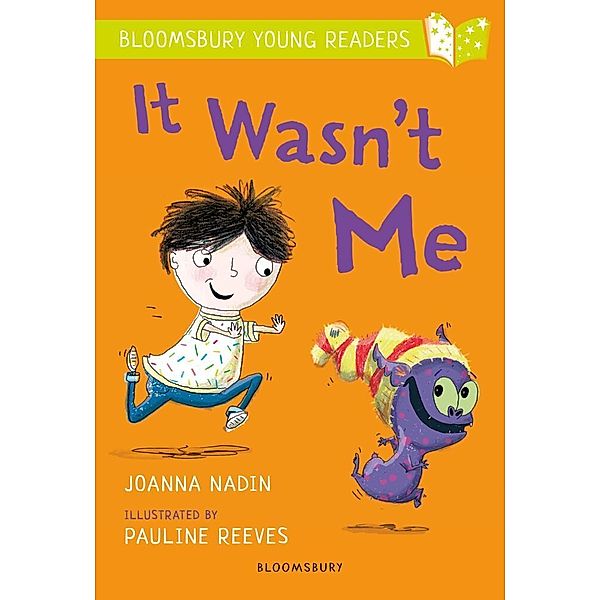 Bloomsbury Young Readers / It Wasn't Me, Joanna Nadin