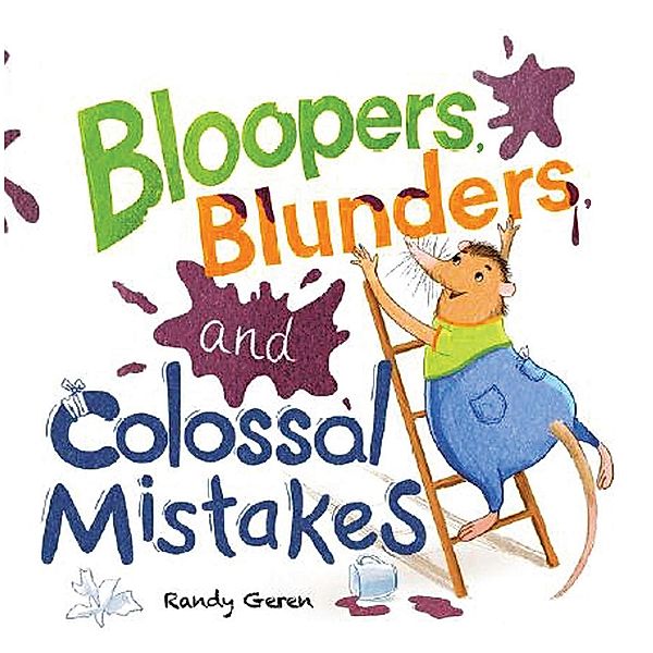 Bloopers, Blunders, and Colossal Mistakes, Randy Geren