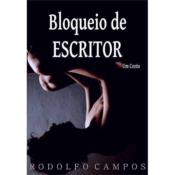 Bloqueio de escritor, Rodolfo Campos