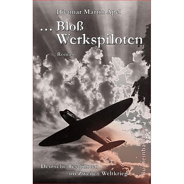 ... Bloss Werkspiloten, Dietmar Martin Apel