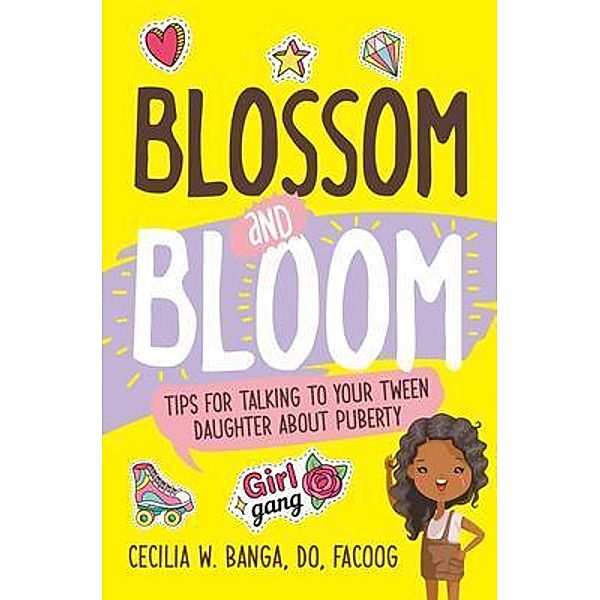 Blossom and Bloom / Purposely Created Publishing Group, Cecilia Banga