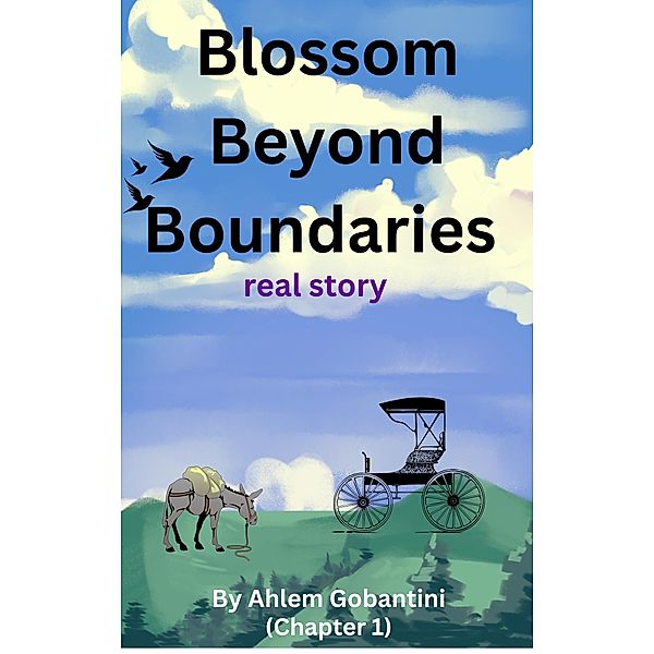 Blossom Beyond Boundaries (Ruby's story, #1) / Ruby's story, Ahlem Gobantini