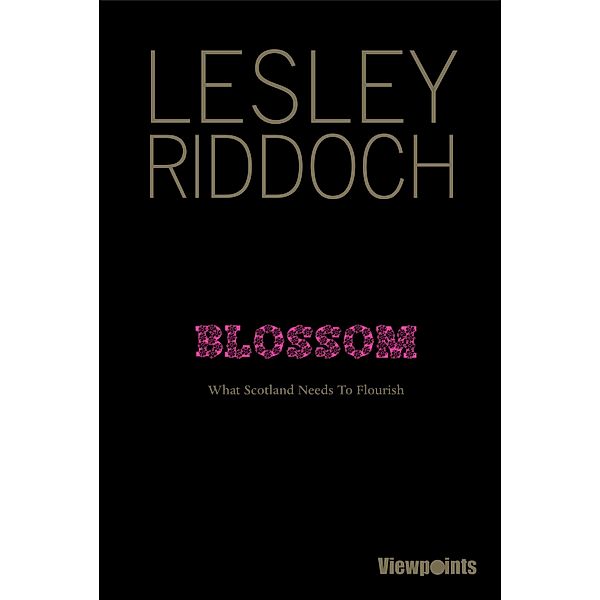 Blossom / Viewpoints Bd.10, Lesley Riddoch