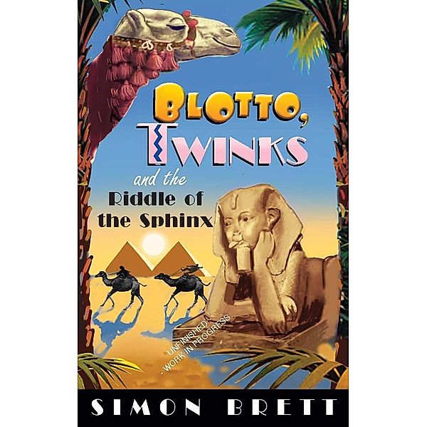 Blotto, Twinks and Riddle of the Sphinx / Blotto Twinks Bd.5, Simon Brett