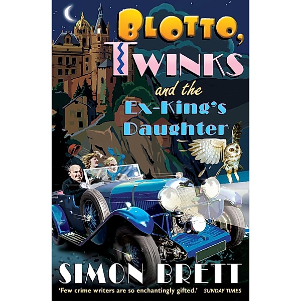 Blotto, Twinks and the Ex-King's Daughter / Blotto Twinks Bd.1, Simon Brett