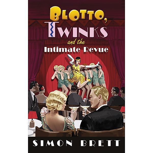 Blotto, Twinks and the Intimate Revue / Blotto Twinks Bd.8, Simon Brett