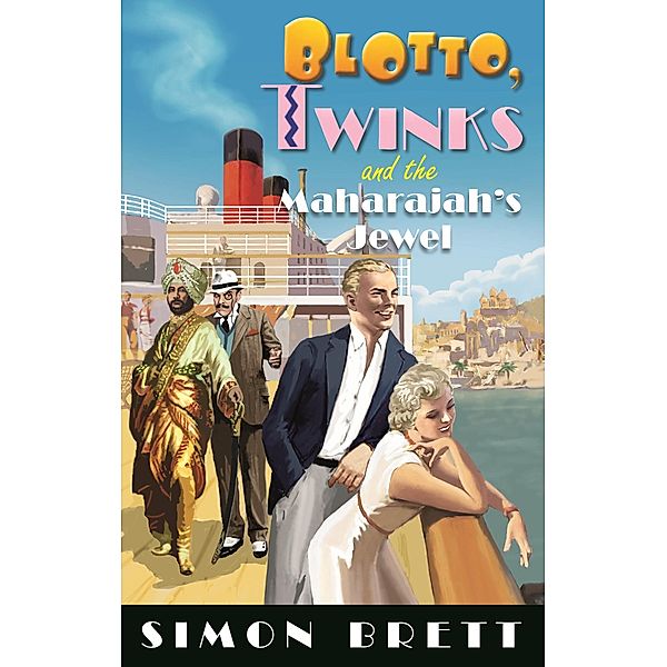 Blotto, Twinks and the Maharajah's Jewel / Blotto Twinks Bd.10, Simon Brett