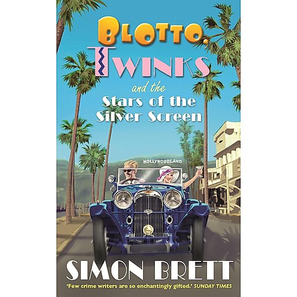 Blotto, Twinks and the Stars of the Silver Screen / Blotto Twinks Bd.7, Simon Brett