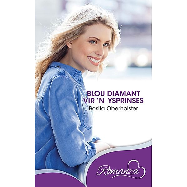 Blou diamant vir 'n ysprinses / Romanza, Rosita Oberholster