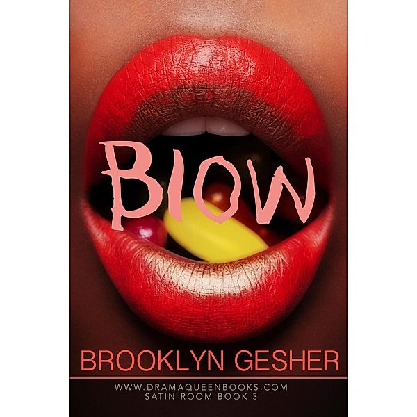 Blow : An Erotic Thriller (Satin Room, #3) / Satin Room, Brooklyn Gesher