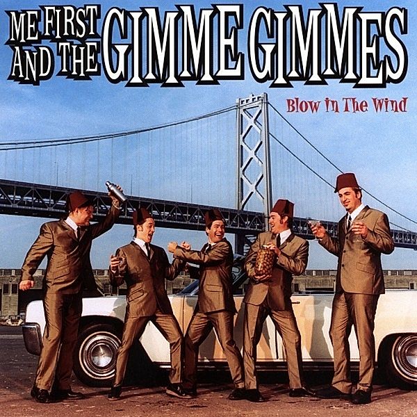 Blow In The Wind (Vinyl), Me First And The Gimme Gimmes