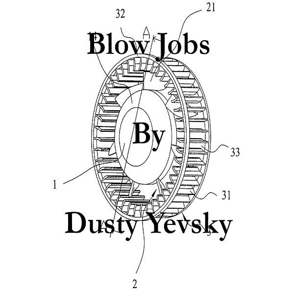 Blow Jobs, Dusty Yevsky