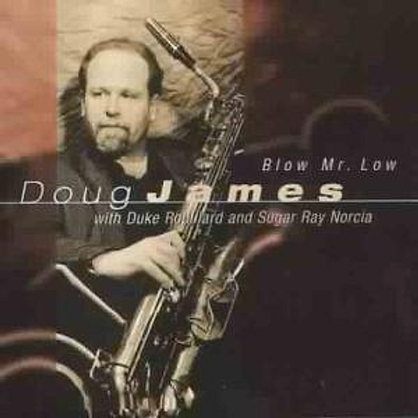 Blow Mr.Low, Doug James